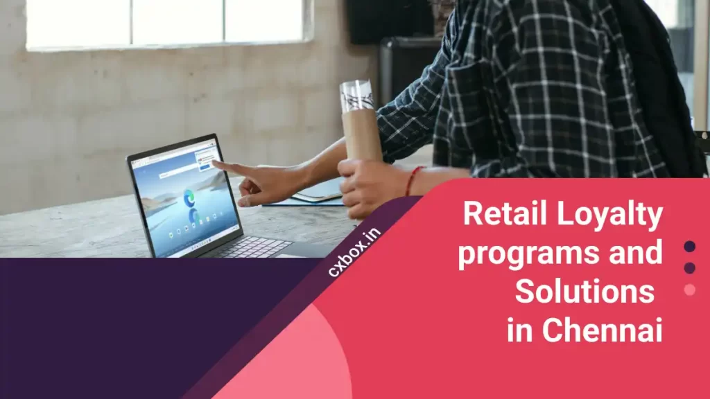 Retail Loyalty programs and Solutions in Chennai