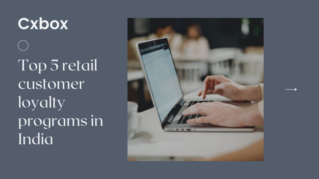 Top 5 retail customer loyalty programs in India